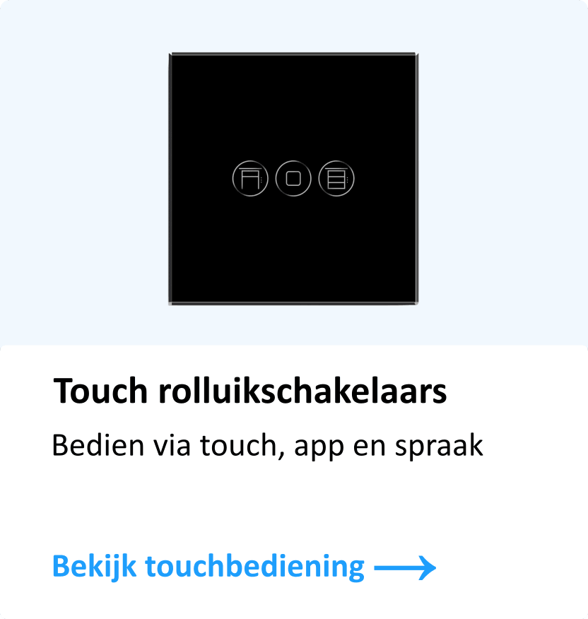 SmartinHuis Touch-rolluikschakelaars Schakelaars en dimmers  